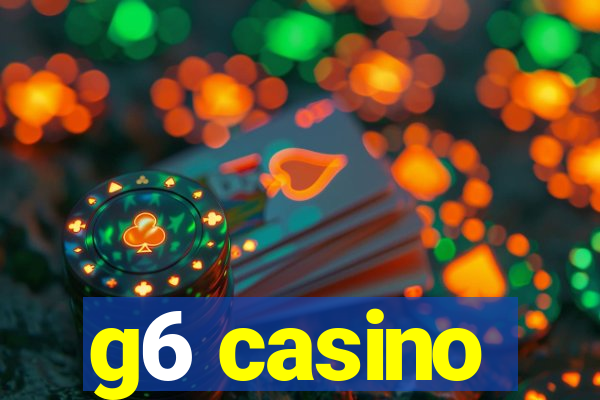 g6 casino